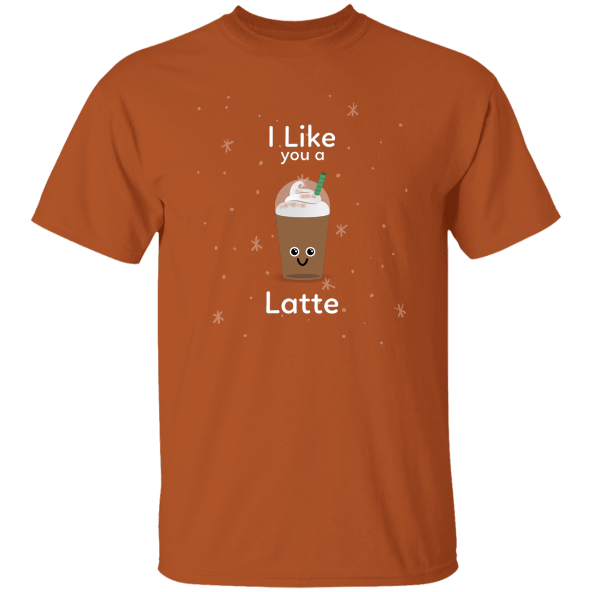 I LIKE YOU A LATTE