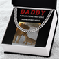 Daddy-A Daughter's first love and a Son's first hero, Dad will love his new Cuban Link Chain