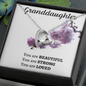 Granddaughter Beautiful Strong Loved Forever Love Necklace, Birthday, Special Occasion, Just Because