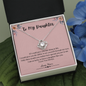 To My Daughter Love Knot Necklace