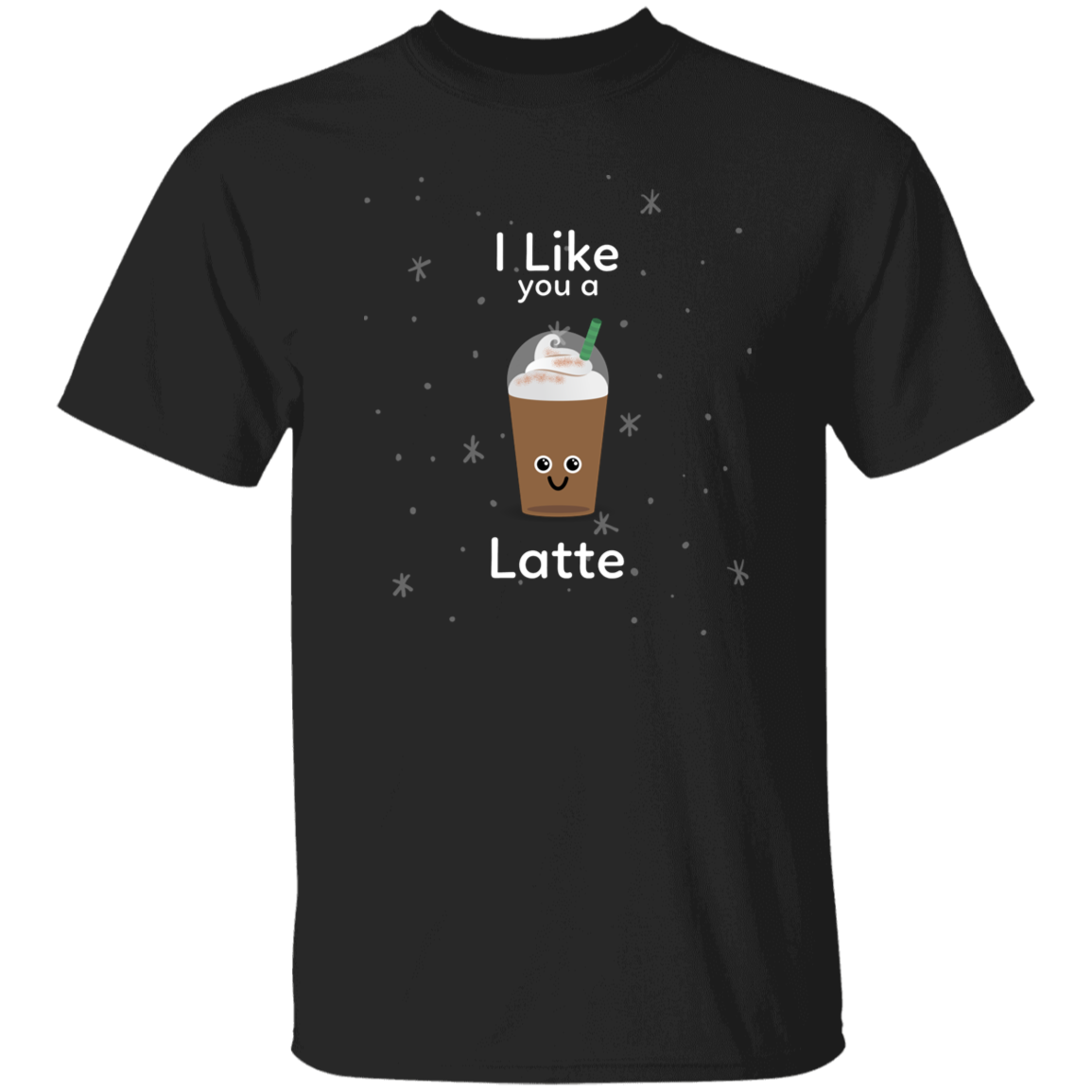 I LIKE YOU A LATTE